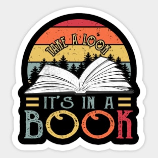 Take a Look it's in a Book reading lover Sticker